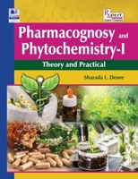 Pharmacognosy and Phytochemistry - I: Theory and Practical (Rxpert) 9391910475 Book Cover
