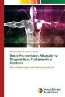 Sus e Hanseníase: Atuação no Diagnóstico, Tratamento e Controle 6202044829 Book Cover