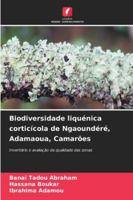 Biodiversidade liquénica corticícola de Ngaoundéré, Adamaoua, Camarões (Portuguese Edition) 6207838009 Book Cover
