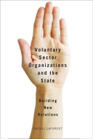 Voluntary Sector Organizations and the State: Building New Relations 0774821450 Book Cover