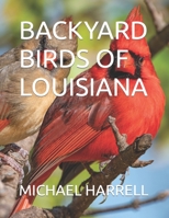 BACKYARD BIRDS OF LOUISIANA B0C1JB542J Book Cover