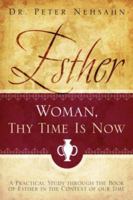 Esther: Woman, Thy Time Is Now 1414108613 Book Cover