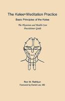 The Kelee Meditation Practice: The Basic Principles of the Kelee 0964351994 Book Cover