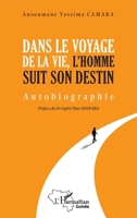 Dans le voyge de la vie, l'homme suit son destin (French Edition) 2336553139 Book Cover