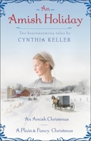 An Amish Holiday: Two Heartwarming Tales 034552876X Book Cover