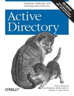 Active Directory: Designing, Deploying, and Running Active Directory 0596004664 Book Cover