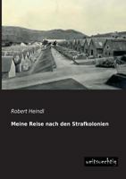 Meine Reise Nach Den Strafkolonien 3956561317 Book Cover