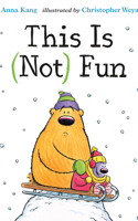 This Is Not Fun (You Are Not Small) 1662532334 Book Cover