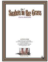 Snakes in the Grass: Faith Edition, A Study Guide 1470000369 Book Cover