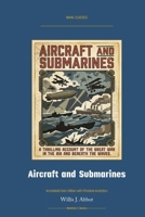 Aircraft and Submarines: Annotated Color Edition with Premium Analytics (Naval Classics) 1608885496 Book Cover