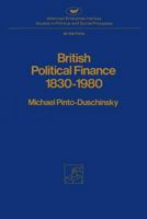 British Political Finance: 1830-1980 (AEI studies) 0844734527 Book Cover