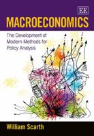 Macroeconomics: The Development of Modern Methods for Policy Analysis 1781953880 Book Cover