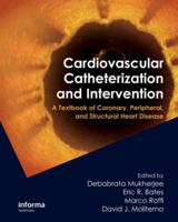 Cardiovascular Catheterization and Intervention: A Textbook of Coronary, Peripheral, and Structural Heart Disease, Second Edition 0367572931 Book Cover