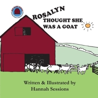 Rosalyn Thought She Was a Goat 0998352438 Book Cover