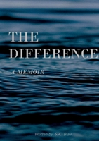 The Difference: a memoir 1088002269 Book Cover