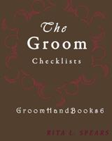 The Groom checklists: The Portable guide Step-by-Step to organizing the groom budget 1977930948 Book Cover