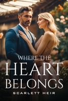 Where the heart belongs 1805107151 Book Cover