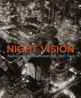 Night Vision: Nocturnes in American Art, 1860-1960 3791354663 Book Cover