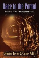 Race to the Portal : Timekeepers Series - Book Two 1626463964 Book Cover