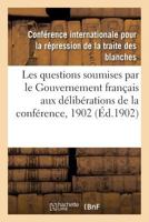 Rapports sur les questions soumises par le Gouvernement français aux délibérations de la conférence 2019934485 Book Cover