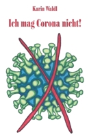 Ich mag Corona nicht! 3960741340 Book Cover