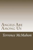The Angels Among Us 1543215076 Book Cover