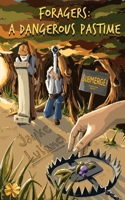 Foragers: A Dangerous Pastime 1923216759 Book Cover