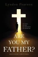 Are You My Father? Revised Edition 1977244181 Book Cover