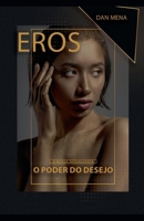 Eros O Poder Do Desejo (Portuguese Edition) B0FCJGTMR9 Book Cover