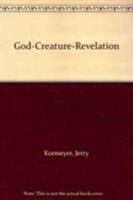God-Creature-Revelation 0819196886 Book Cover