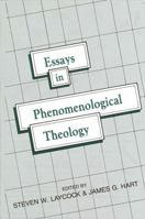 Essays in Phenomenological Theology 0887061648 Book Cover