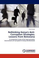 Rethinking Kenya's Anti-Corruption Strategies; Lessons from Botswana 3847342282 Book Cover