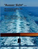 Ausser Sicht - Ozeanographie für Seereisende: Band 1: Nordmeer (Elbe, Nordsee, Nordatlantik, Island, Grönland, Spitzbergen, Norwegen) 3732237729 Book Cover