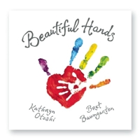 Beautiful Hands 0990799301 Book Cover