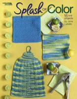 Splash of Color Dishcloth Sets to Knit (Leisure Arts #4498) 1601404824 Book Cover