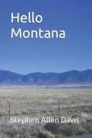 Hello Montana B09CRTSZJG Book Cover