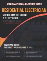 Residential Electrician 2020 Exam: Complete Study Guide Based on the 2020 National Electrical Code B08RRKTC84 Book Cover