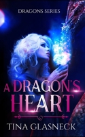 A Dragon's Heart 0998388424 Book Cover