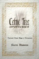 Celtic Tree Mysteries: Practical Druid Magic & Divination 1567180701 Book Cover