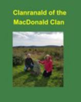 Clanranald of the MacDonald Clan 138816681X Book Cover