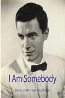 I am Somebody 1612863655 Book Cover