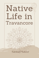 Native Life in Travancore B0GR6FH7XQ Book Cover