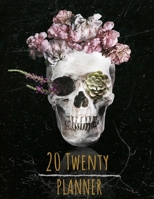 2020 Planner Daily Weekly Monthly: 12 Months Calendar Journal Organizer Jan 1,2020 to Dec 31,2020 Flower Floral Sugar Skull Lover Black Cover Design 1678747823 Book Cover