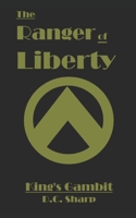 Ranger of Liberty: King's Gambit B09CCC9XVY Book Cover