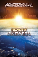 Dawn of a New Era 1942408978 Book Cover