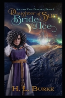 Daughter of Sun, Bride of Ice 1087094844 Book Cover