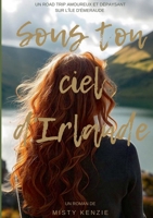 Sous ton ciel d'Irlande (French Edition) 2322561533 Book Cover