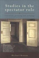 Studies in the Spectator Role 0415208289 Book Cover