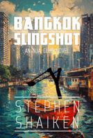 Bangkok Slingshot: An NJA Club Novel B0GW3RTP64 Book Cover