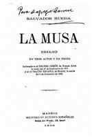 La Musa, idilio en tres actos y en prosa 153302202X Book Cover